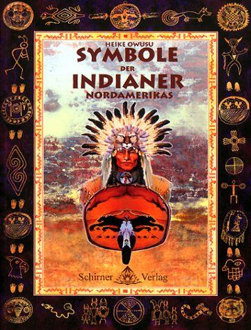 Heike Owusu - Symbole der Indianer Nordamerikas - Preis vom 10.10.2026 11:48:34 h