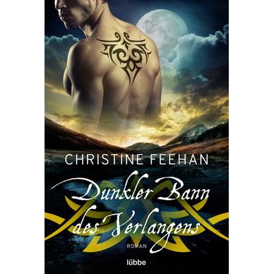 Dunkler Bann des Verlangens, Taschenbuch von Christine Feehan, Lübbe