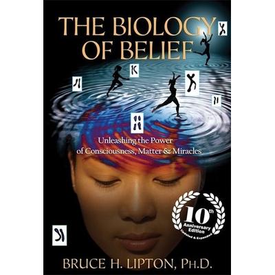 The Biology of Belief, Taschenbuch von Bruce H. Lipton, Hay House, 978-1-78180-547-3