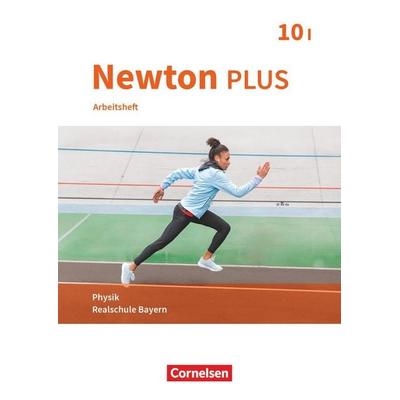 Newton plus - Realschule Bayern - 10. Jahrgangsstufe - Wahlpflichtfächergruppe I, Taschenbuch von , Cornelsen Verlag, 978-3-637-02450-2