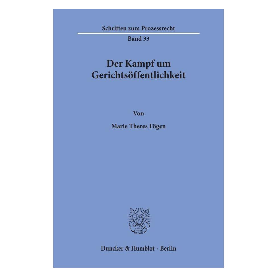 Duncker & Humblot Der Kampf um Gerichtsöffentlichkeit. (Deutsch, Softcover, Marie Theres Fögen) (35132968)