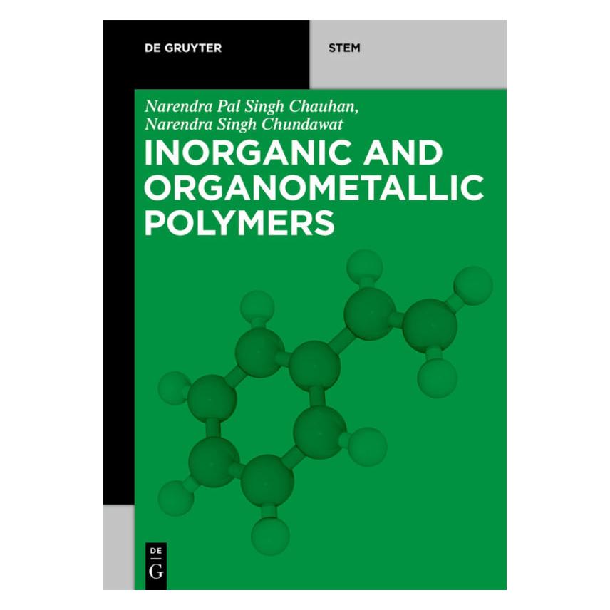 De Gruyter Inorganic and Organometallic Polymers (Englisch, Softcover, Narendra Pal Singh Chauhan, Narendra Singh Chundawat) (56078301)