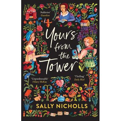 Yours From the Tower, Taschenbuch von Sally Nicholls, Andersen Press