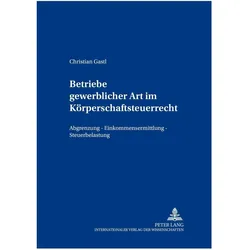 Betriebe gewerblicher Art im Körperschaftsteuerrecht, Fachbücher von Christian Gastl