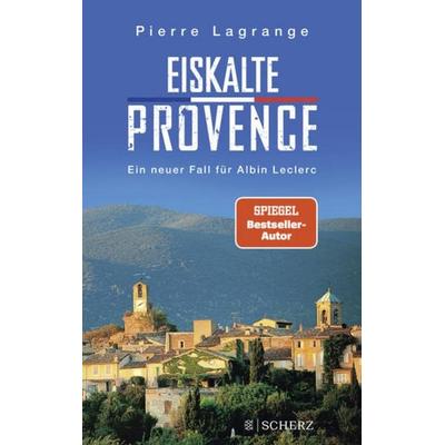 Eiskalte Provence, Taschenbuch von Pierre Lagrange, Fischer Scherz