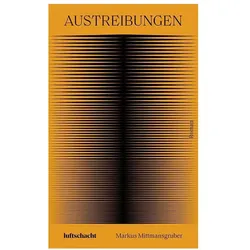 Austreibungen, Belletristik von Markus Mittmansgruber
