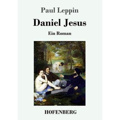 Daniel Jesus, Taschenbuch von Paul Leppin, Hofenberg, 978-3-7437-1125-9