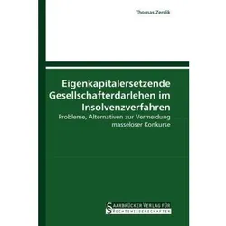 Eigenkapitalersetzende Gesellschafterdarlehen im Insolvenzverfahren, Fachbücher von Thomas Zerdik