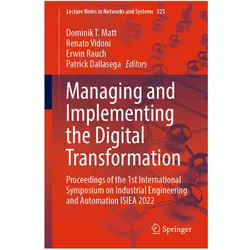 Managing and Implementing the Digital Transformation, Fachbücher von Matt, Rauch, Patrick, Erwin, Renato, Vidoni, Dominik T., Dallasega, Rauch et al