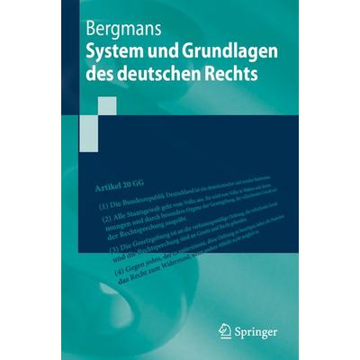 System und Grundlagen des deutschen Rechts, Taschenbuch von Bernhard Bergmans, Springer Berlin, 978-3-662-72723-2