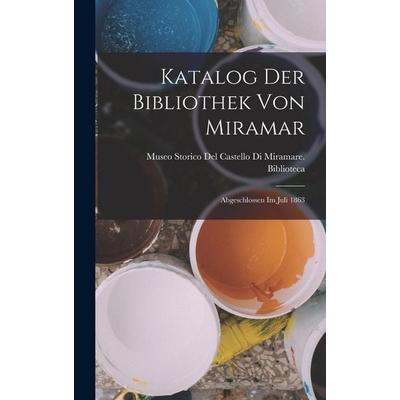 Katalog der Bibliothek von Miramar, Gebundene Ausgabe von , Legare Street Press, 978-1-01-843357-8