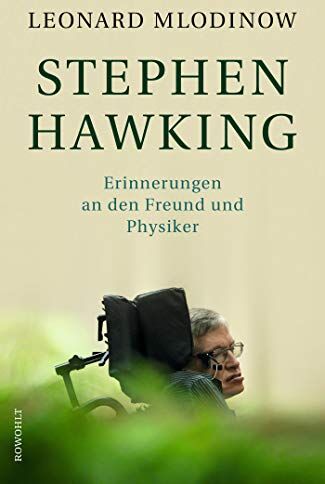 Leonard Mlodinow - Stephen Hawking: Erinnerungen an den Freund und Physiker - Preis vom 11.10.2026 03:10:56 h