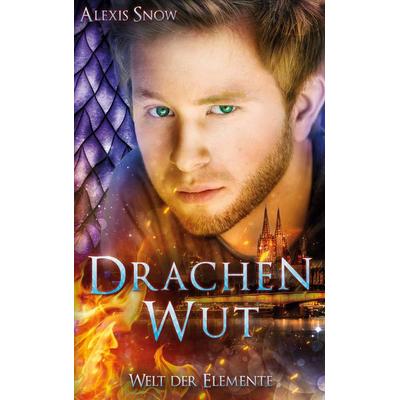 Drachenwut, Taschenbuch von Alexis Snow, BoD – Books on Demand, 978-3-7557-7901-8