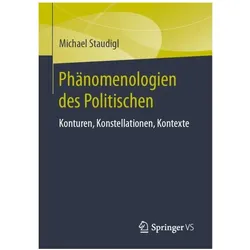 Phänomenologien des Politischen, Fachbücher von Michael Staudigl