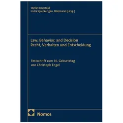 Law, Behavior, and Decision - Recht, Verhalten und Entscheidung, Fachbücher von Indra Spiecker gen. Döhmann, Stefan Bechtold