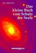 Martin Fieber - Das kleine Buch vom Schutz der Seele - Preis vom 12.10.2026 11:37:12 h