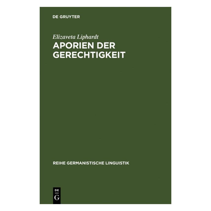 De Gruyter Liphardt,E.:Aporien der Gerechtigkeit (Deutsch, Hardcover, Elizaveta Liphardt) (61511178)