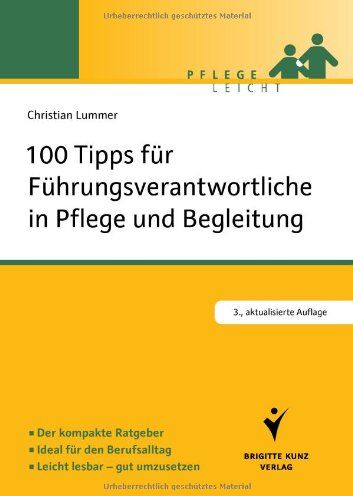 Christian Lummer - 100 Tipps für Führungsverantwortliche in Pflege und Begleitung: Der kompakte Ratgeber. Ideal für den Berufsalltag. Leicht lesbar - gut umzusetzen (Pflege leicht) - Preis vom 12.10.2026 11:37:12 h