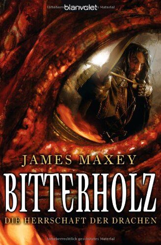 James Maxey - Die Herrschaft der Drachen 01. Bitterholz - Preis vom 30.09.2026 22:30:23 h