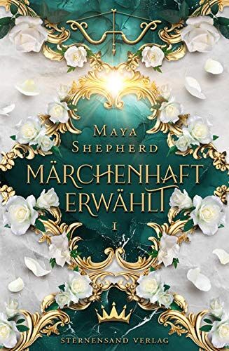Maya Shepherd - Märchenhaft-Trilogie (Band 1): Märchenhaft erwählt - Preis vom 11.10.2026 03:10:56 h