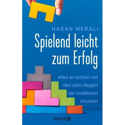 Spielend leicht zum Erfolg, Taschenbuch von Hasan Merali, Knaur Taschenbuch, 978-3-426-29384-3
