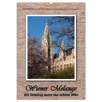 Wiener Melange - Ein Streifzug durch das schöne Wien (Wandkalender 2026 DIN A2 hoch), CALVENDO Monatskalender