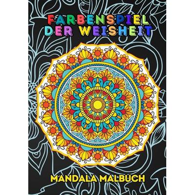 Farbenspiel der Weisheit, Taschenbuch von Markus Sida, Epubli, 978-3-7598-7733-8