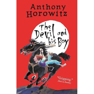 The Devil and His Boy, Taschenbuch von Anthony Horowitz, Walker Books, 978-1-4063-6315-9