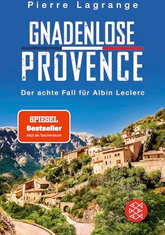 Pierre Lagrange - Gnadenlose Provence: Der perfekte Urlaubskrimi für den nächsten Provence-Urlaub - Preis vom 10.10.2026 11:48:34 h