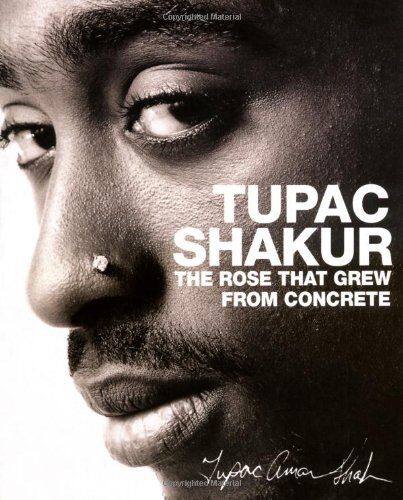 Tupac Shakur - The Rose that Grew from Concrete - Preis vom 10.10.2026 11:48:34 h
