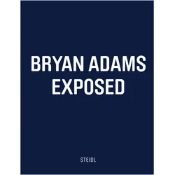 Bryan Adams : Exposed, Sachbücher von Bryan Adams