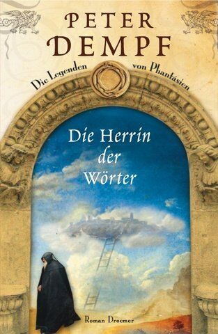 Peter Dempf - Die Herrin der Wörter: Die Legenden von Phantásien - Preis vom 09.10.2026 07:28:09 h