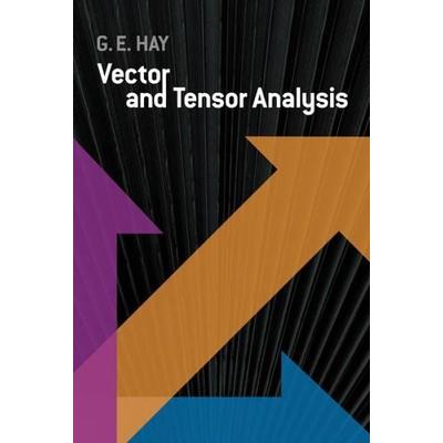 Vector and Tensor Analysis, Taschenbuch von George E. Hay, Dover Publications, 978-0-486-60109-0