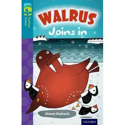 Oxford Reading Tree TreeTops Fiction: Level 9 More Pack A: Walrus Joins In, Taschenbuch von Simon Puttock, Oxford University Press, 978-0-19-844707-8