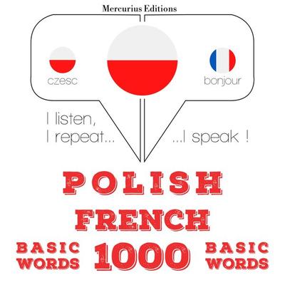 Polski - francuski: 1000 podstawowych słów - JM Gardner, Audio, 9782821131798