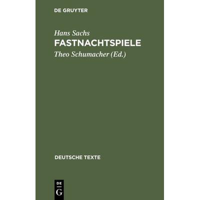 Fastnachtspiele, Taschenbuch von Hans Sachs, De Gruyter, 978-3-484-19014-6