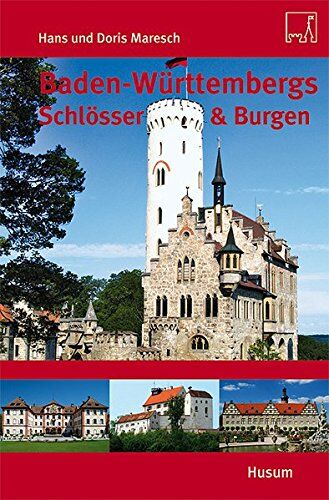 Hans Maresch - Baden-Württembergs Schlösser & Burgen - Preis vom 09.10.2026 07:28:09 h