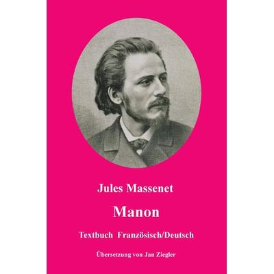 Manon: Französisch/Deutsch, Taschenbuch von Jules Massenet, Epubli, 978-3-7485-0240-1