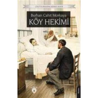 Köy Hekimi, Taschenbuch von Burhan Cahit Morkaya, Dorlion Yayinlari
