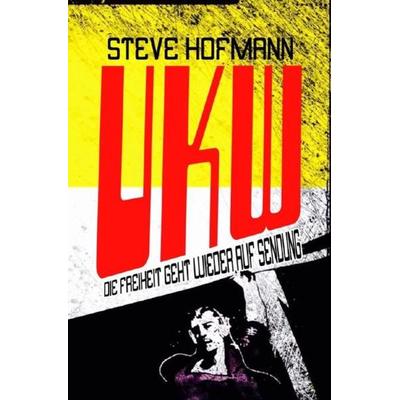UKW, Taschenbuch von Stefan Hofmann, Epubli, 978-3-7502-4764-2