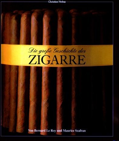 Bernard Leroy - Die große Geschichte der Zigarre - Preis vom 30.09.2026 22:30:23 h