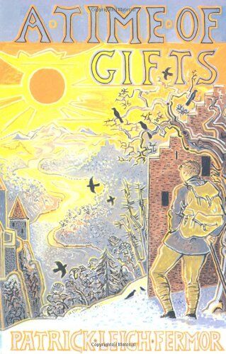 Fermor, Patrick Leigh - Time of Gifts: On Foot to Constantinople - From the Hook of Holland to the Middle Danube - Preis vom 15.10.2026 23:06:25 h