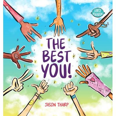 The Best You!, Gebundene Ausgabe von Jason Tharp, Ingram Publishers Services, 978-1-938447-31-0