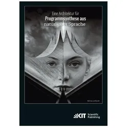 Eine Architektur für Programmsynthese aus natürlicher Sprache, Fachbücher von Mathias Landhäusser