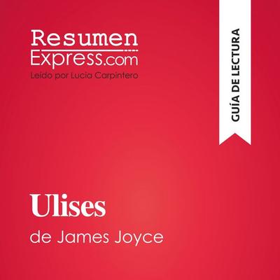 Ulises de James Joyce (Guía de lectura) - Resumenexpress, Audio, 9782808036306