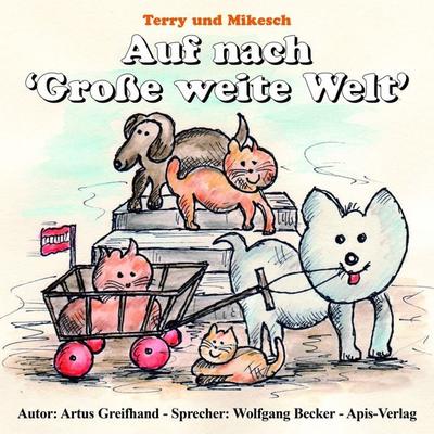Auf nach 'Große weite Welt'! - Artus Greifhand, Audio, 9783989115774