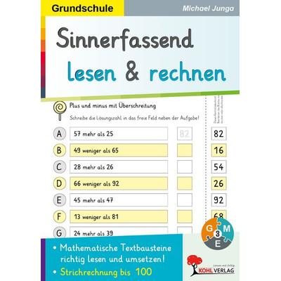 Sinnerfassend lesen und rechnen / Addition und Subtraktion bis 100, Taschenbuch von Michael Junga, KOHL VERLAG Der Verlag mit dem Baum,