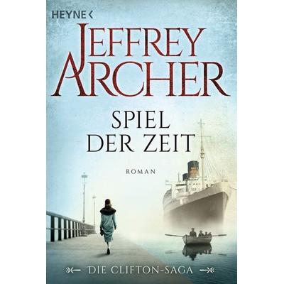 Spiel der Zeit / Clifton Saga Band 1, Taschenbuch von Jeffrey Archer, Heyne