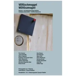 VERSschmuggel/WERSszmugiel, Belletristik von Aurelie Wohlfahrt Maurin, Uljana u a Wolf, Adam Wiedemann, Ilma Rakusa