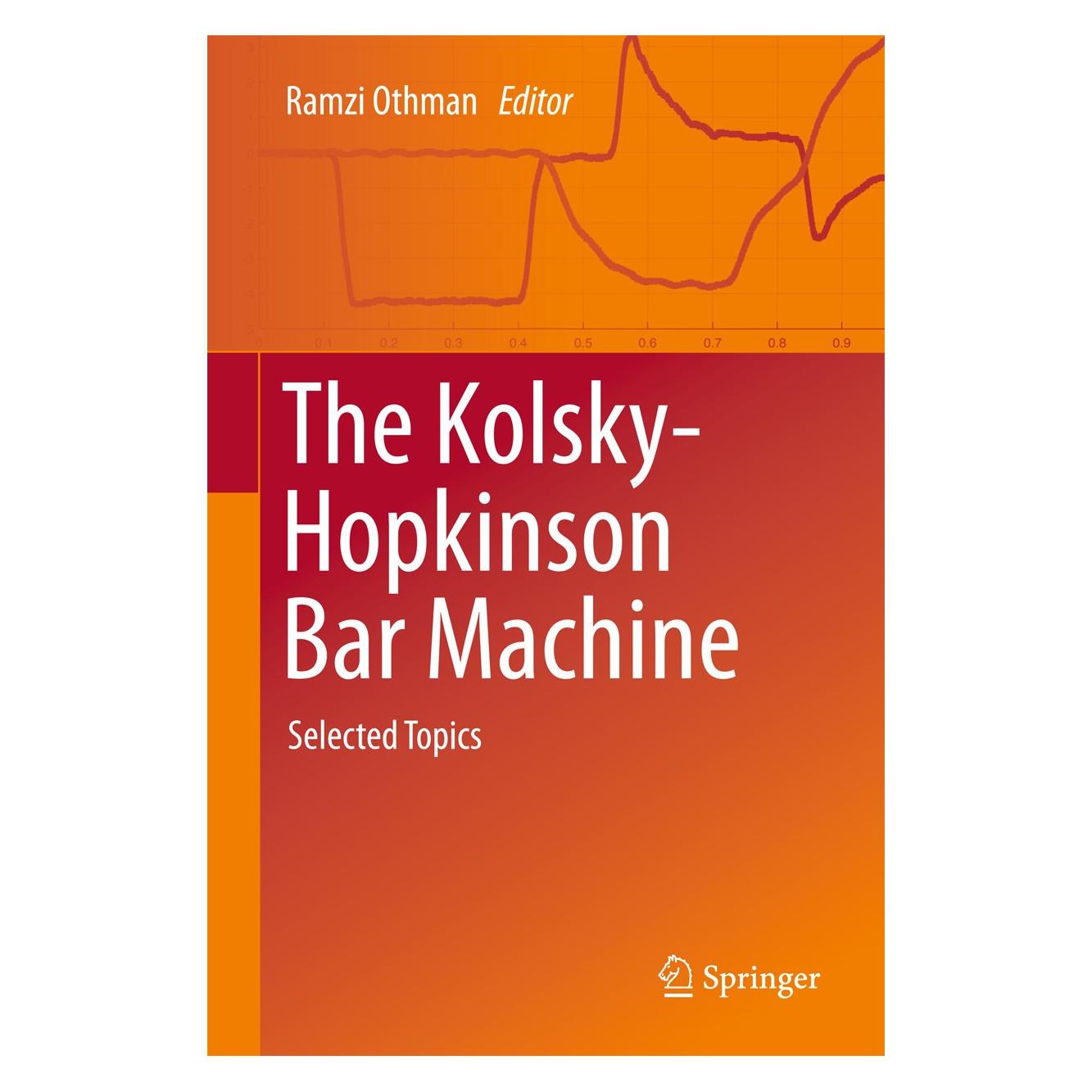 Springer The Kolsky-Hopkinson Bar Machine (Englisch, Hardcover, Ramzi Othman) (9783319719177)